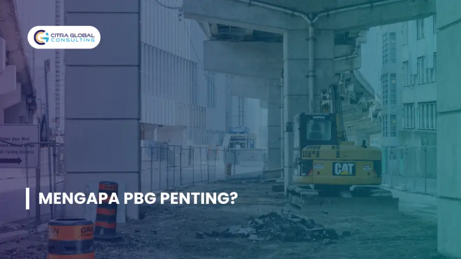 Mengapa PBG Penting?