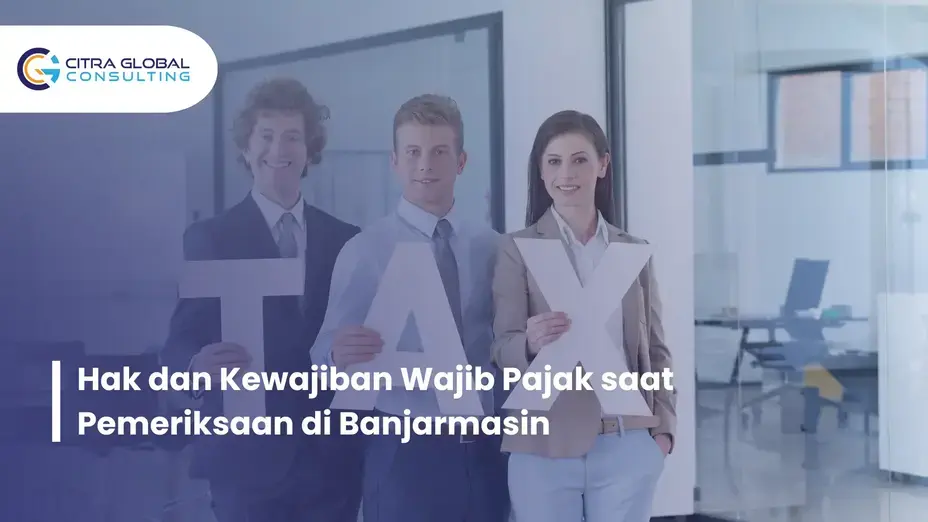 hak wajib pajak saat pemeriksaan Banjarmasin