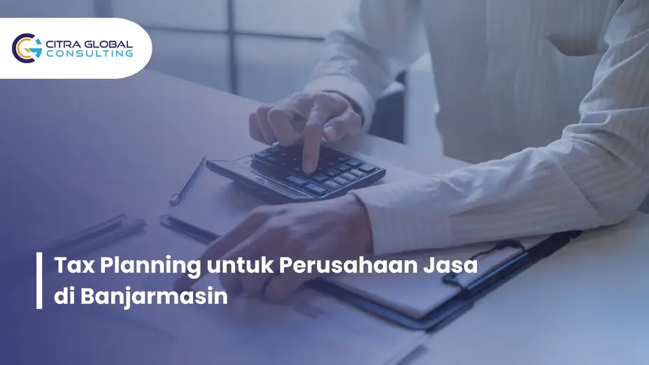 tax planning perusahaan jasa Banjarmasin