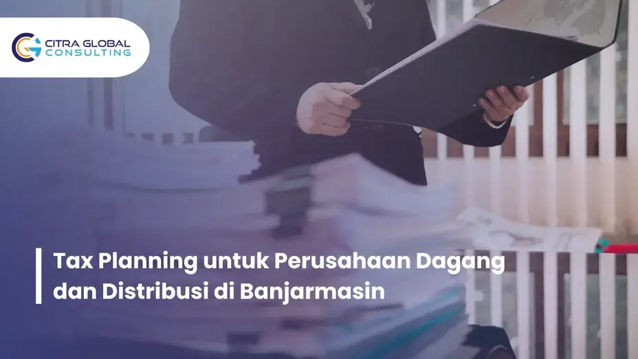 tax planning perusahaan dagang Banjarmasin