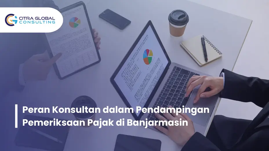 konsultan pendamping pemeriksaan pajak Banjarmasin