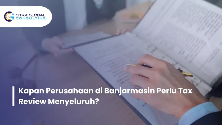 kapan perlu tax review Banjarmasin