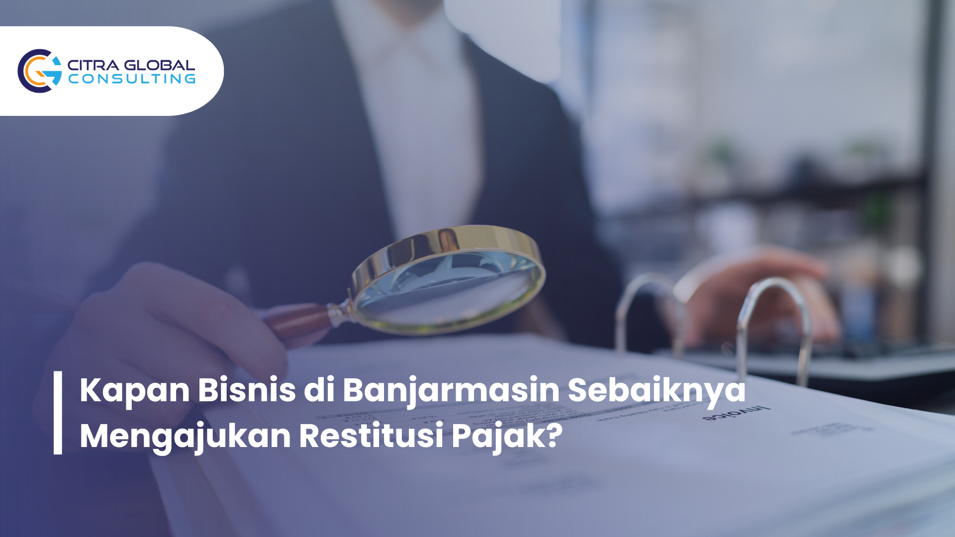 kapan ajukan restitusi pajak Banjarmasin