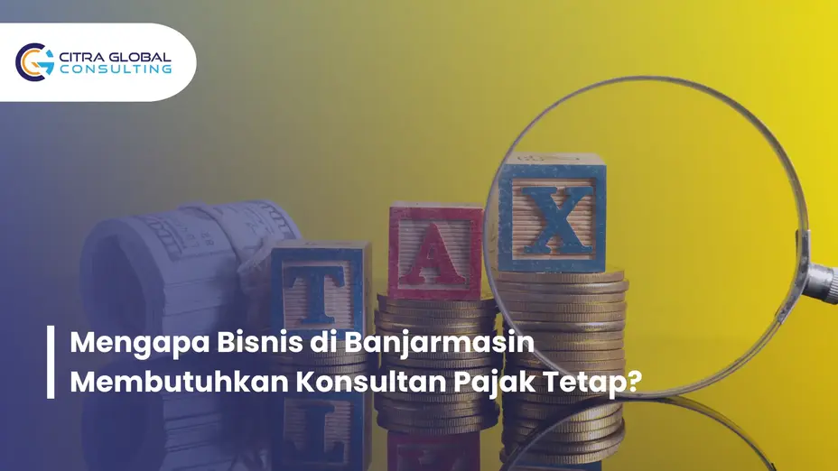 konsultan pajak Banjarmasin untuk bisnis