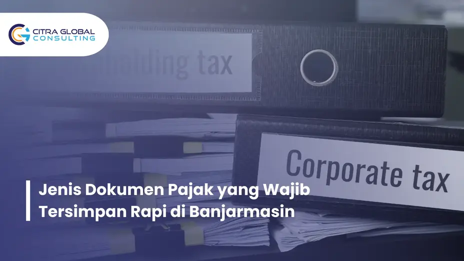 dokumen pajak wajib disimpan Banjarmasin