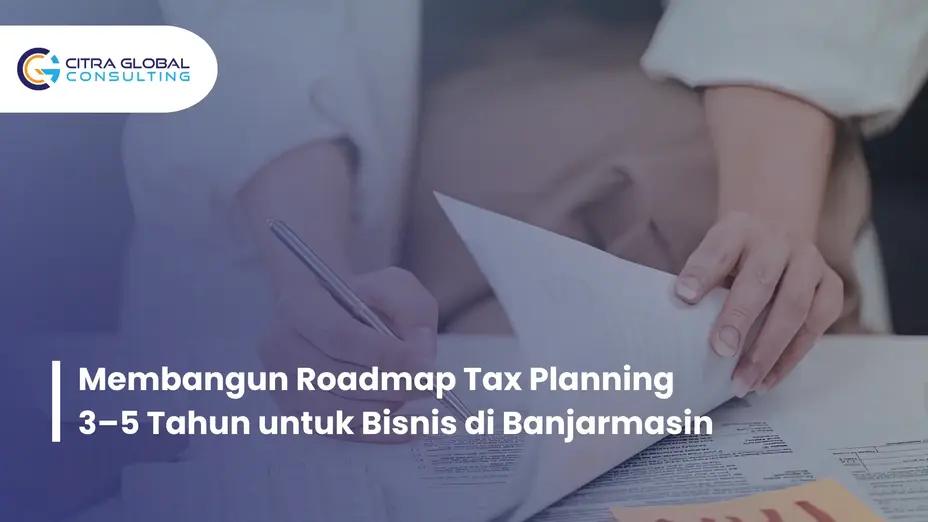 roadmap tax planning Banjarmasin