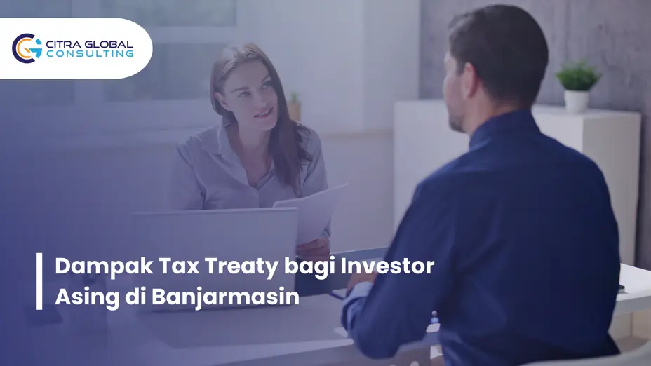 dampak tax treaty Banjarmasin