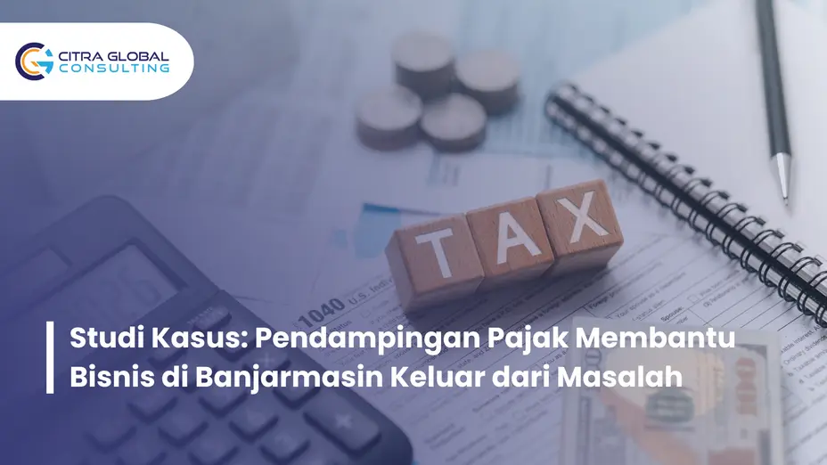 studi kasus pendampingan pajak Banjarmasin