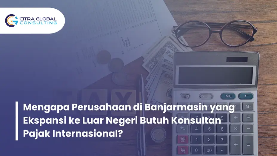 konsultan pajak internasional Banjarmasin