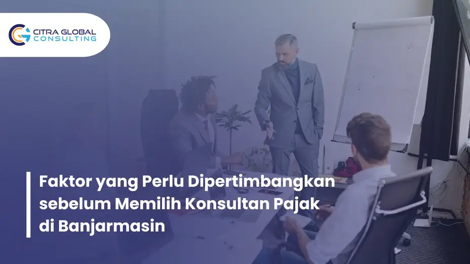 cara memilih konsultan pajak Banjarmasin