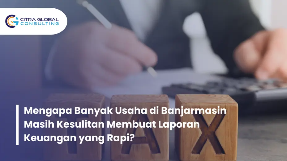 membuat laporan keuangan Banjarmasin