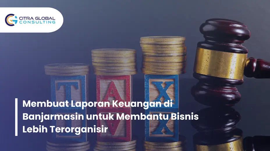 membuat laporan keuangan Banjarmasin