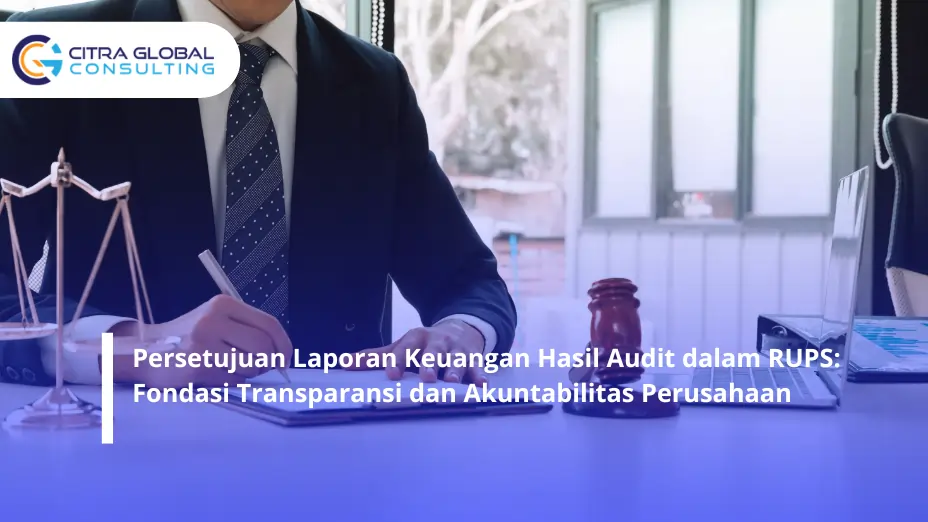 Persetujuan Laporan Keuangan Hasil Audit dalam RUPS
